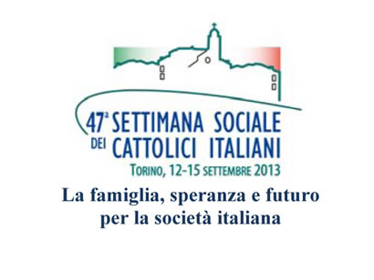 TRAGUARDI SOCIALI / n.59 Giugno / Luglio 2013 :: Verso la 47a Settimana sociale