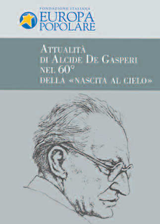 TRAGUARDI SOCIALI / n.67 Luglio / Settembre 2014 :: Il popolarismo di De Gasperi