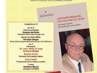 TRAGUARDI SOCIALI / n.81 Novembre / Dicembre 2016 :: "Giovanni Bersani, una vita per gli altri. Un grande testimone del cattolicesimo sociale italiano"