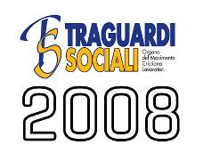 TRAGUARDI SOCIALI :: Anno 2008