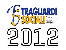 TRAGUARDI SOCIALI :: Anno 2012