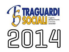 TRAGUARDI SOCIALI :: Anno 2014